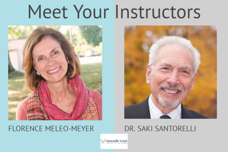 Instructors for Sounds True MBSR Course Florence Meleo Meyer and Dr. Saki Santorelli 768x512