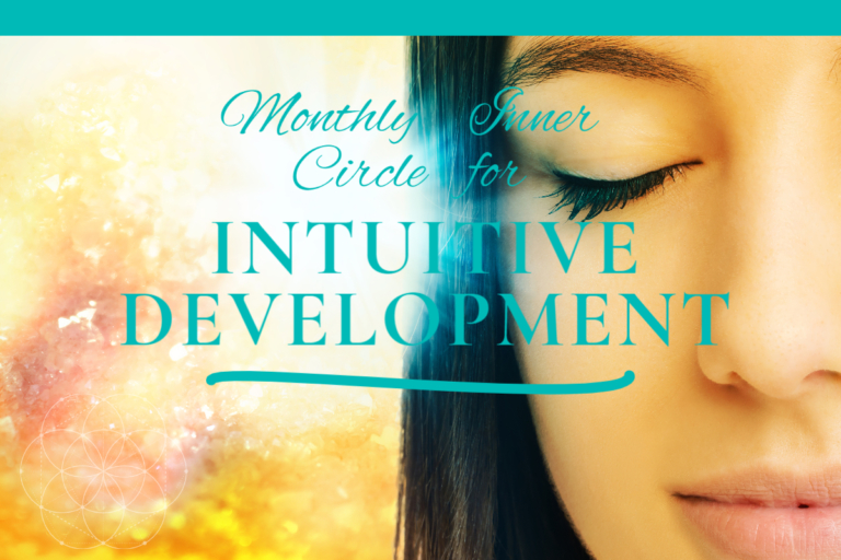 Monthly Inner Circle for Intuitive Development 768x512