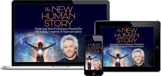 The New Human Story an Online Course About Self-Healing and Evolutionary Human Potential with Gregg Braden