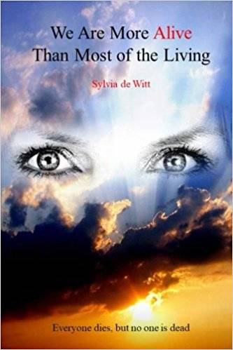 Her Book: We are more alive than most of the living.