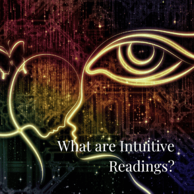 What are Intuitive Readings or intuitive healing readings