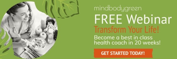 Check out mindbodygreen's free webinar before enrolling in their best in class wellness coach training program