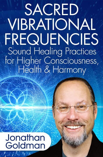 Jonathan Goldman – Sacred Vibrational Frequencies - Sound healer training class