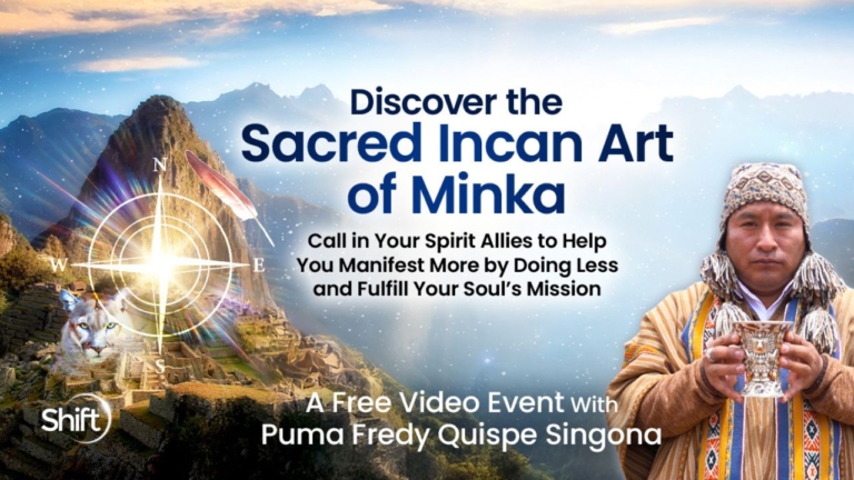 Discover the sacred Incan art of minka Manifest your sacred mission with the Incan art of minka 768x432