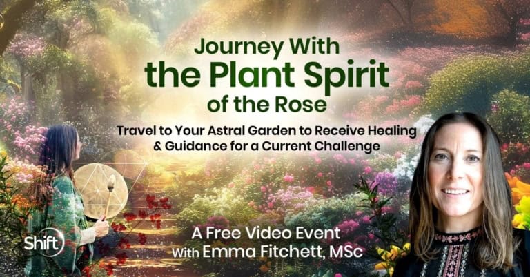 TSN Event Directory Journey With the Plant Spirit of the Rose Travel to Your Astral Garden to Receive Healing Guidance for a Current Challenge with Emma Fitchett 1 1 768x402