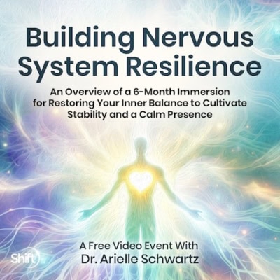 Discover the root of healing through nervous system regulation with Dr. Ariella Schwartz