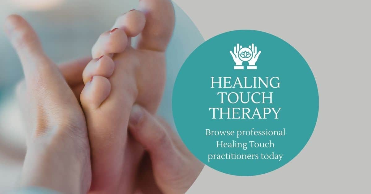 Find a Healing Touch Therapy Practitioner at The Mind Body Spirit Network Directory