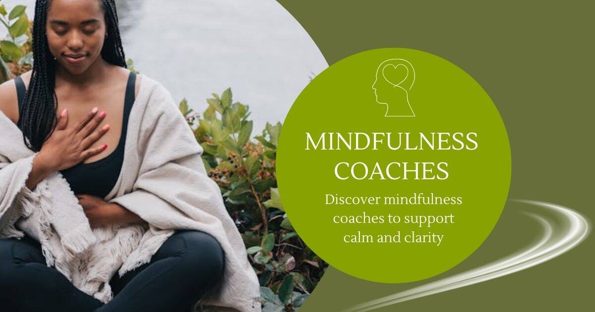 Find mindfulness coaches to support calm and clarity at The Mind Body Spirit Network Directory