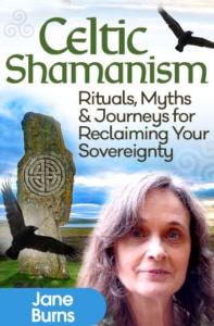 Discover Celtic Shamanism with Jane Burns in her free online webinar