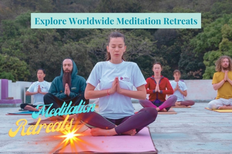 Explore the Best Meditation Retreats Worldwide 768x512