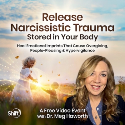 Release Narcissistic Trauma Stored in Your Body: Heal Emotional Imprints That Cause Overgiving, People-Pleasing & Hypervigilance 