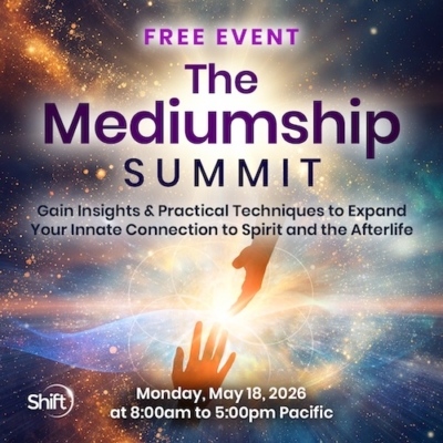 Explore leading-edge approaches to mediumship for healing & insight