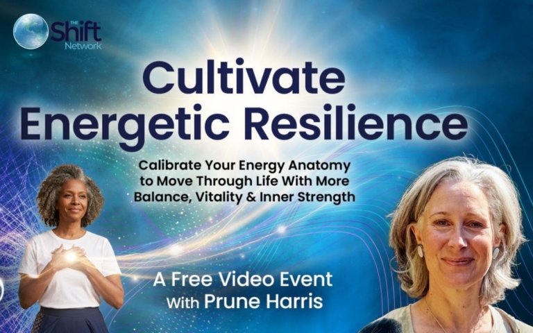 Cultivate Energetic Resilience Learn to Work With Your Energy Anatomy Instead of Against It free online event with Prune Harris 768x480