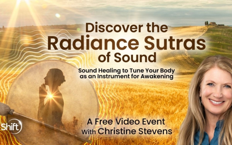 Discover the Radiance Sutras of Sound Sound Healing to Tune Your Body as an Instrument for Awakening … with beloved sound healer and music therapist Christine Stevens 768x480