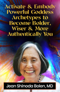 Discover how to awaken and embody the archetypal Goddess energies within with Jean Shinoda Bolen