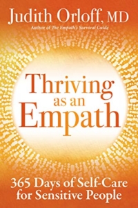 Thriving as an Empath by Dr Judith Orloff