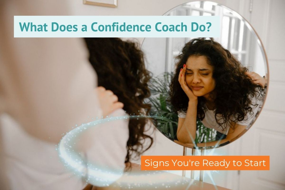 What Does a Confidence Coach Do Signs You're Ready to Start