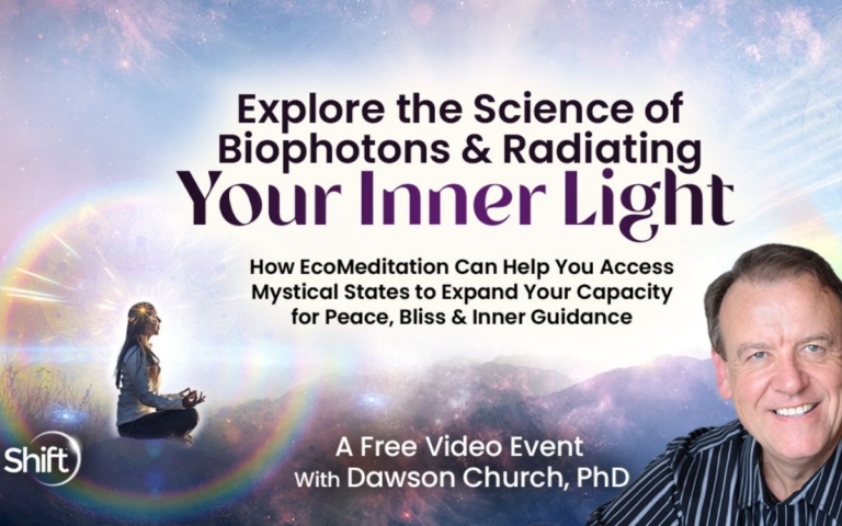 Dawson Church EcoMeditation Biophotons Your Inner Light The Shift Network Directory Cover 768x480