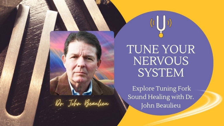 Dr. John Beaulieu Tuning Fork Sound Healing 768x432
