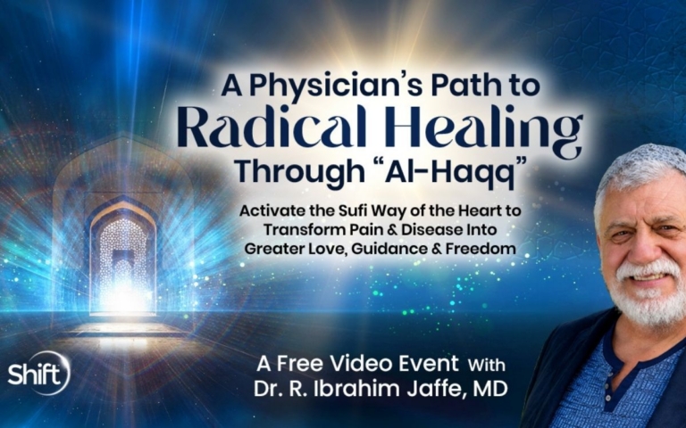 Sufi Spiritual Healing with Dr. Ibrahim Jaffe Free Event Free Event The Shift Network Directory Cover 768x480